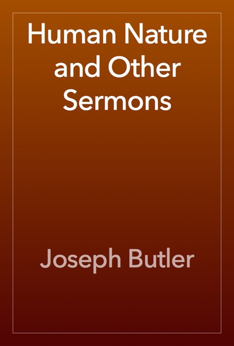 Human Nature and Other Sermons