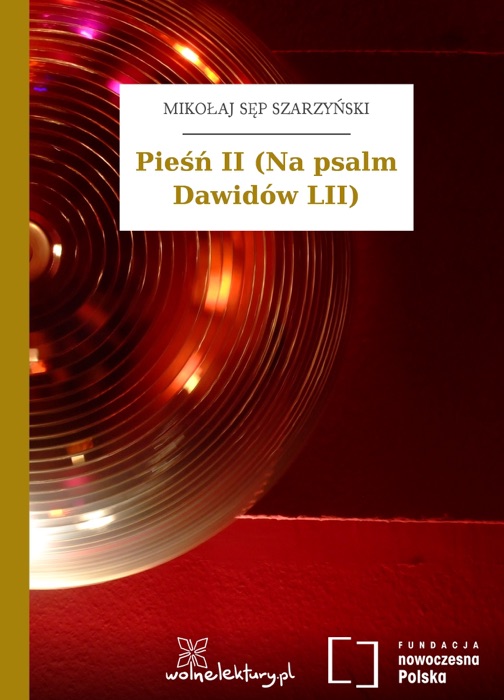 Pieśń II (Na psalm Dawidów LII)