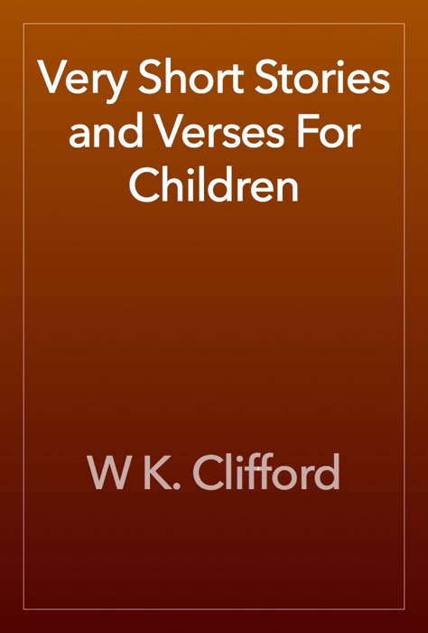 Very Short Stories and Verses For Children