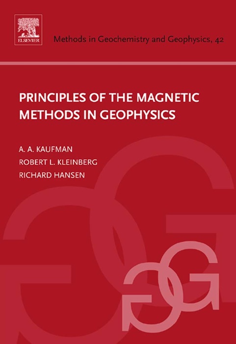 Principles of the Magnetic Methods in Geophysics