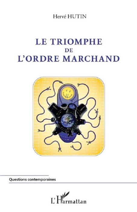 Le triomphe de l’ordre marchand