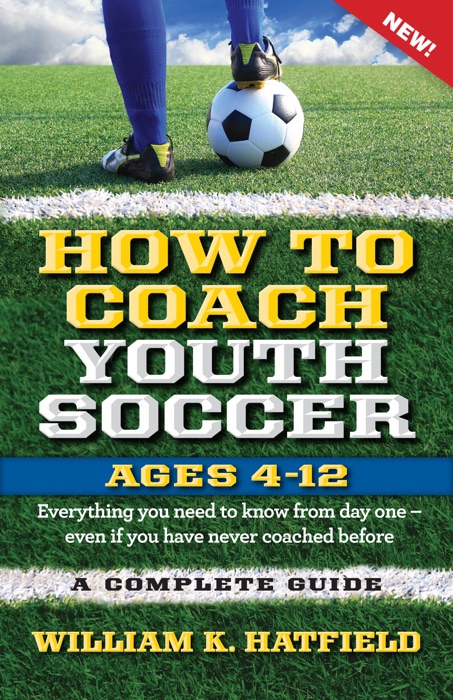 How to Coach Youth Soccer Ages 4-12