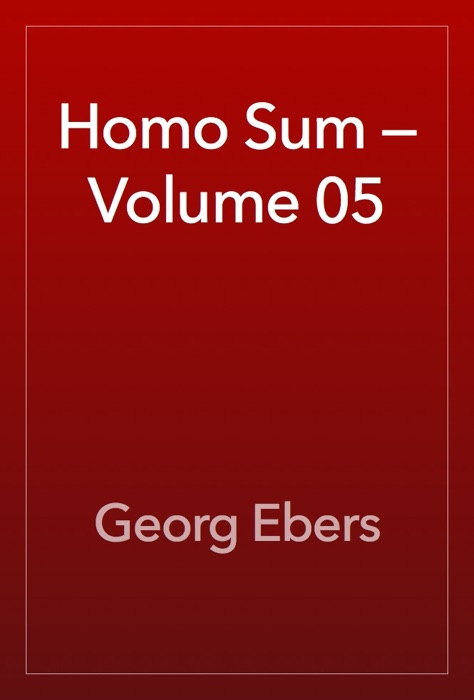 Homo Sum — Volume 05