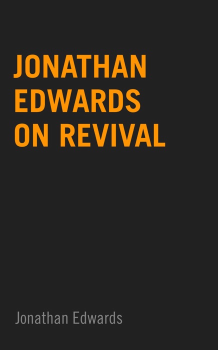Jonathan Edwards on Revival