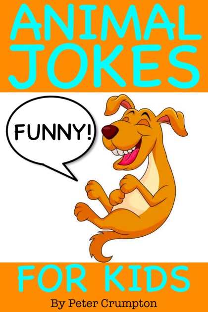 Funny Animal Jokes for Kids by Peter Crumpton on Apple Books