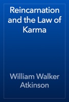 Reincarnation and the Law of Karma