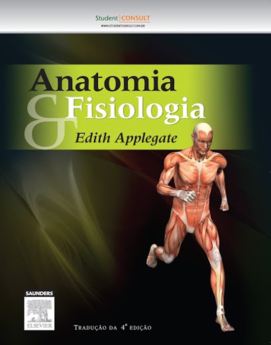 Anatomia e fisiologia: Tradução da 4ª edição