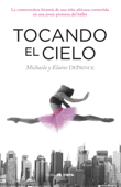 Tocando el cielo - Michaela Deprince