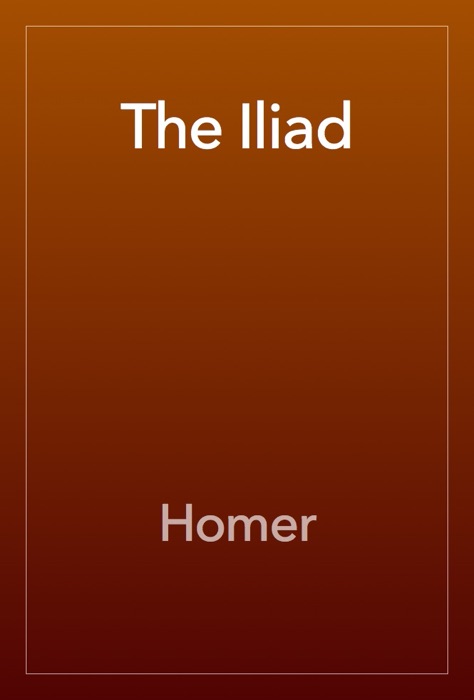 The Iliad