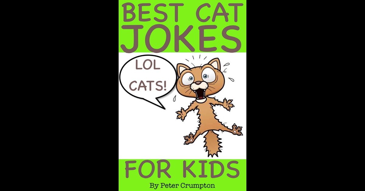 Best Lol Cat Jokes for Kids by Peter Crumpton on iBooks