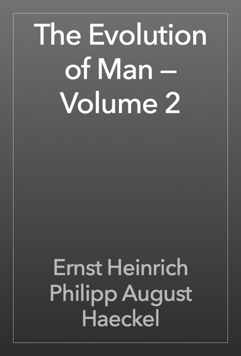 The Evolution of Man — Volume 2