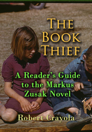 The Book Thief: A Reader's Guide to the Markus Zusak Novel