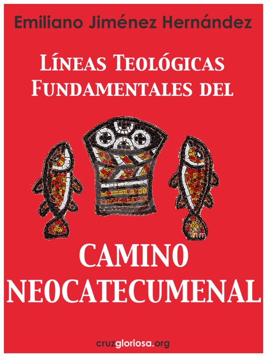 Líneas Teológicas Fundamentales del Camino Neocatecumenal