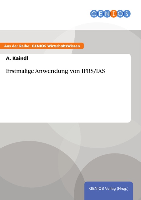 Erstmalige Anwendung von IFRS/IAS