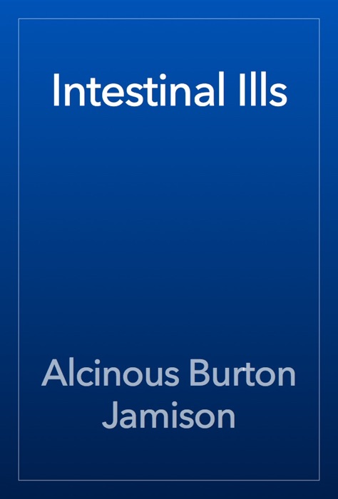 Intestinal Ills