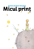 Micul prinț - Antoine de Saint-Exupéry