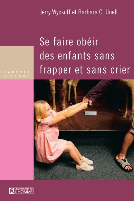 Se faire obéir des enfants sans frapper et sans crier