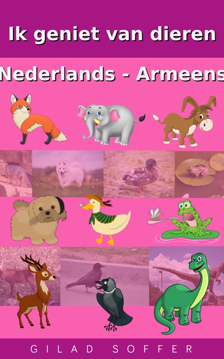 Ik geniet van dieren Nederlands - Armeens