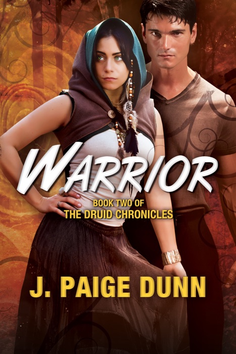 Warrior: Book Two of the Druid Chronicles