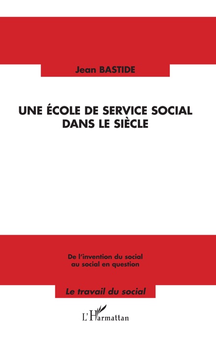 Une école de service social dans le siècle