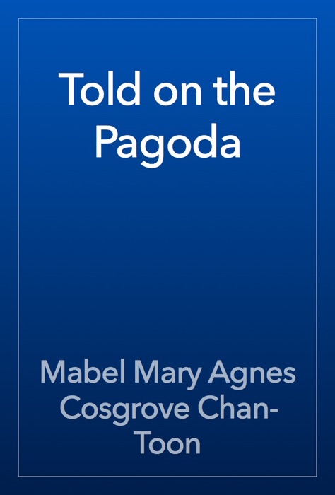 Told on the Pagoda