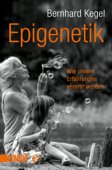 Epigenetik - Bernhard Kegel