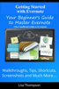 Getting Started with Evernote: Your Beginner's Guide to Master Evernote- Walkthroughs, Tips, Shortcuts, Screenshots and Much More...(The Unofficial Guide to Evernote) - Lisa Thompson