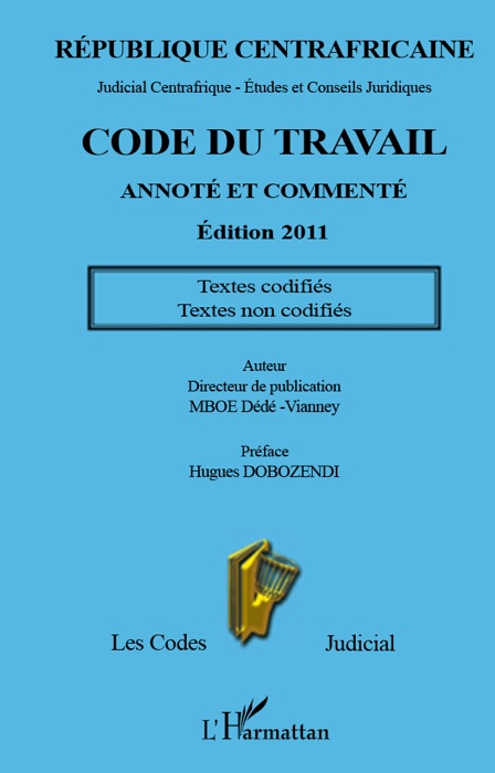 Code du travail: Annoté et commenté