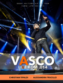 Vasco Live Kom .014 ebook - Christian Tipaldi & Alessandra Trucillo
