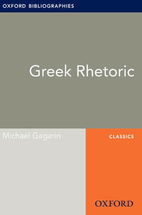 Greek Rhetoric: Oxford Bibliographies Online Research Guide