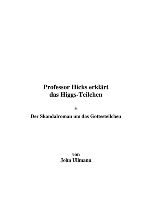 Professor Hicks erklärt das Higgs-Teilchen