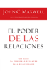 El poder de las relaciones - John C. Maxwell