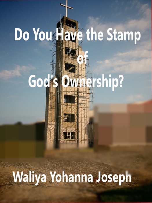 Do You Have the Stamp of God's Ownership?