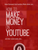 How To Make Money on YouTube and Other Social Media Sites - Adam Rumanek
