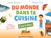 Du monde dans ta cuisine - C'est la fête - Carole Saturno