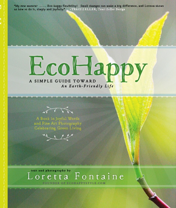 EcoHappy: A Simple Guide Toward An Earth-Friendly Life