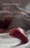 Het onvoltooide kind - Brenda van Osch