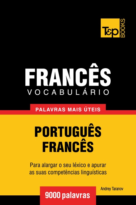 Vocabulário Português-Francês: 9000 palavras mais úteis