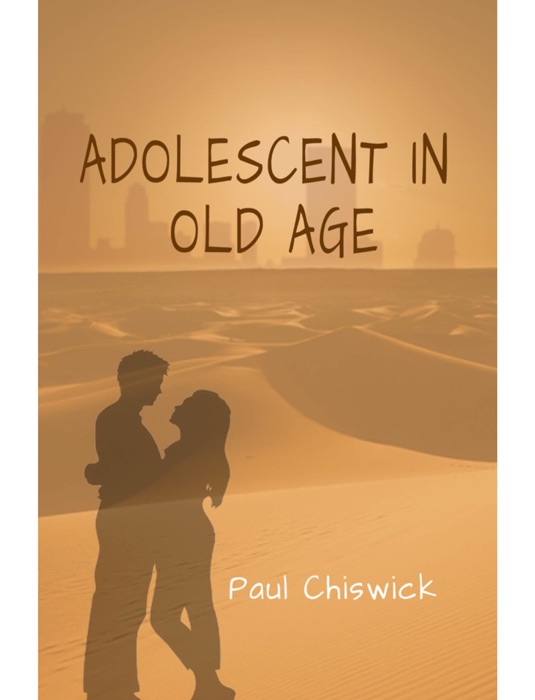 Adolescent in Old Age