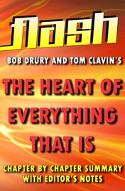 The Heart of Everything That Is by Daniel Jones : Flash Summaries