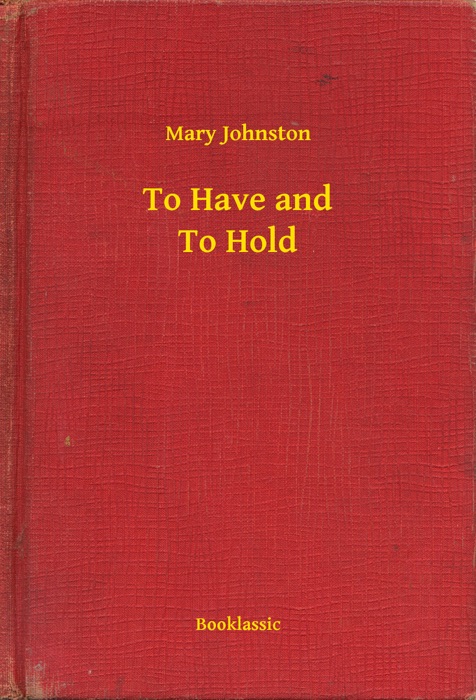 To Have and To Hold