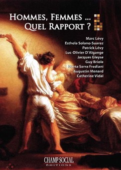 Hommes, femmes, quel rapport ? - Marc Levy