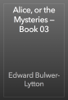Alice, or the Mysteries — Book 03 - Edward Bulwer-Lytton