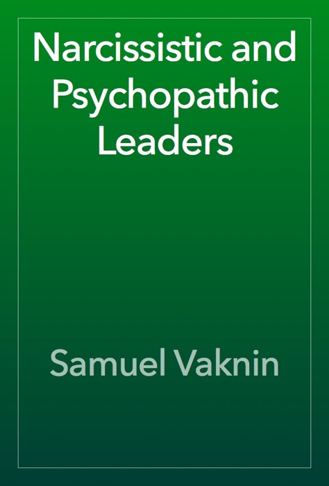 Narcissistic and Psychopathic Leader