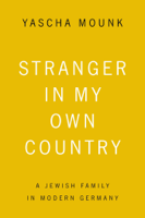 Yascha Mounk - Stranger in My Own Country artwork