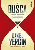 A busca - Daniel Yergin