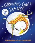Giraffes Can't Dance - Guy Parker-Rees & Giles Andreae