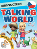 Kids vs Czech: Talking World (Enhanced Version) - Innovative Language Learning, LLC & KidsvsLife.com