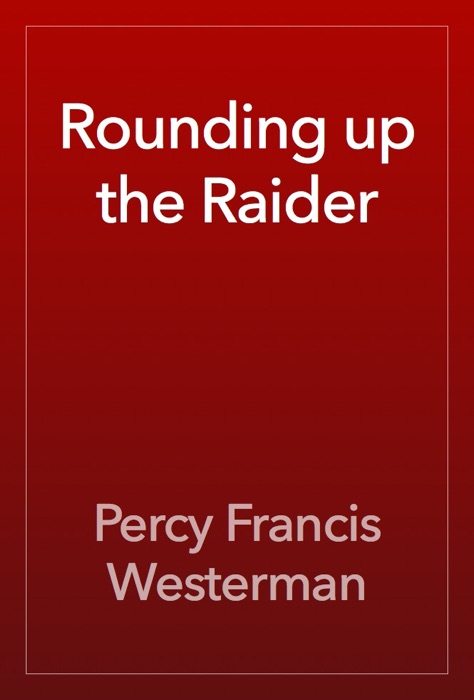 Rounding up the Raider