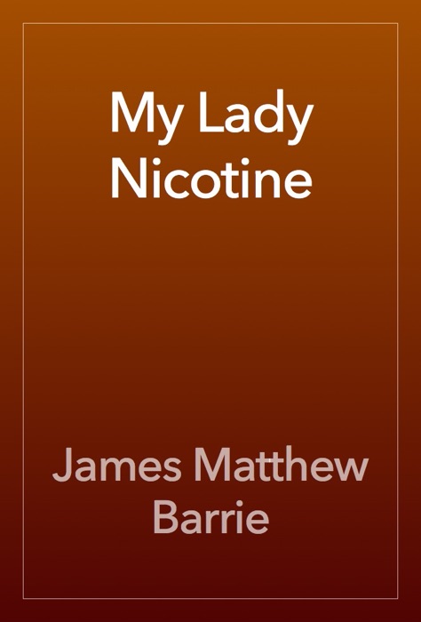 My Lady Nicotine